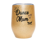 Mad Ally Glitter Cup, Dance Mum